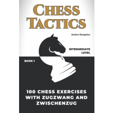  100 Chess Exercises with Zugzwang and Zwischenzug idegen nyelvű könyv