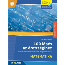 100 lépés az érettségihez - Matematika tankönyv