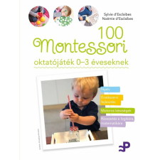  100 Montessori oktatójáték - 0-3 éveseknek gyermek- és ifjúsági könyv