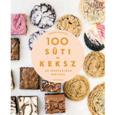  100 süti és keksz - Az édesszájúak bibliája gasztronómia