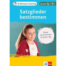  10-Minuten-Training Deutsch Grammatik Satzglieder bestimmen 5./6. Klasse idegen nyelvű könyv