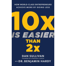  10x Is Easier Than 2x – Benjamin Hardy idegen nyelvű könyv