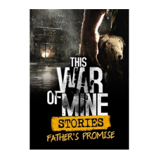 11 bit Studios This War of Mine: Stories - Father's Promise (PC - Steam Digitális termékkulcs) videójáték
