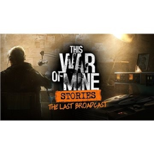 11bit Studios This War of Mine: Stories - Last Broadcast - PC DIGITAL videójáték