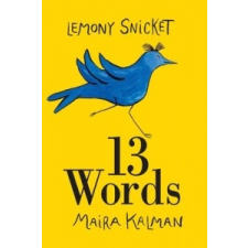 13 Words – Lemony Snicket idegen nyelvű könyv
