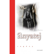 165 Nora Ikstena - Anyatej (új példány) irodalom