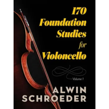  170 Foundation Studies for Violoncello – Alwin Schroeder idegen nyelvű könyv