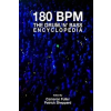  180 Bpm - the Drum 'n' Bass Encyclopedia – Cameron Fuller,Patrick Sheppard