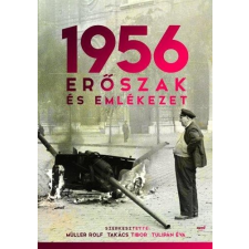 1956 - ERŐSZAK ÉS EMLÉKEZET ajándékkönyv