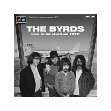 1960 RECODS The Byrds - Live In Amsterdam 1970 (Vinyl LP (nagylemez)) rock / pop