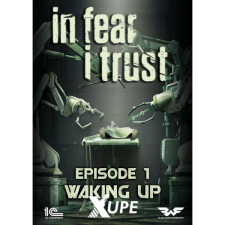 1C Entertainment In Fear I Trust - Episode 1: Waking Up (PC - Steam Digitális termékkulcs) videójáték