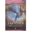21. század A kentaur - John Updike