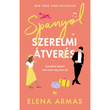 21. század Elena Armas - Spanyol szerelmi átverés regény