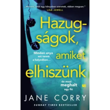 21. század Hazugságok, amiket elhiszünk egyéb e-könyv