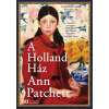 21. Század Kiadó Ann Patchett: A Holland Ház