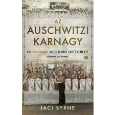 21. Század Kiadó Az auschwitzi karnagy - Egy hadifogoly, aki ezreknek adott reményt regény