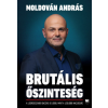 21. Század Kiadó Brutális őszinteség