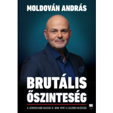 21. Század Kiadó Brutális őszinteség életmód, egészség