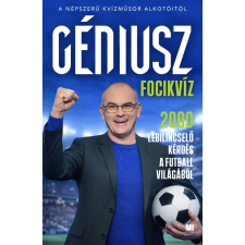 21. Század Kiadó Géniusz Focikvíz - 2000 lebilincselő kérdés a futball világából idegen nyelvű könyv