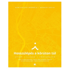 21. Század Kiadó Hosszúlépés a körúton túl természet- és alkalmazott tudomány