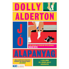 21.Század Kiadó Jó alapanyag - Dolly Alderton regény