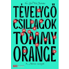 21.Század Kiadó Tévelygő csillagok - Tommy Orange