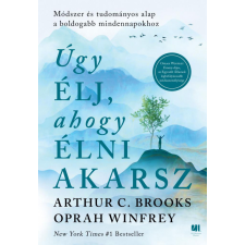 21. Század Kiadó Úgy élj, ahogy élni akarsz életmód, egészség