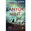 21. század Lányok, mint mi