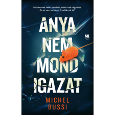 21. század Michel Bussi - Anya nem mond igazat regény