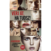 21. század Verj át, ha tudsz