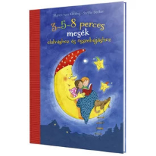  3-5-8 perces mesék elalváshoz és összebújáshoz gyermek- és ifjúsági könyv