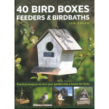  40 Bird Boxes, Feeders & Birdbaths idegen nyelvű könyv