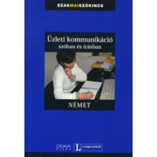 Vera Eck, Simon Drennan, Gyáfrás Edit ÜZLETI KOMMUNIKÁCIÓ SZÓBAN ÉS ÍRÁSBAN (NÉMET) nyelvkönyv, szótár