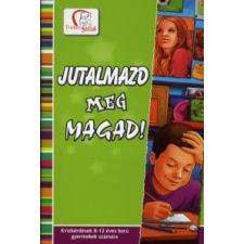 Deákné B. Katalin JUTALMAZD MEG MAGAD! - KVÍZKÉRDÉSEK 8-12 ÉVES KORÚ GYERMEKEK SZÁMÁRA /TUDATOS SZÜLŐ gyermek- és ifjúsági könyv