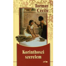 Tormay Cécile KORINTHOSZI SZERELEM regény