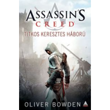 Oliver Bowden Assassin's Creed: Titkos keresztes háború regény