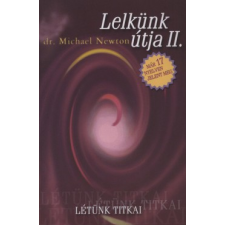 Dr. Michael Newton Lelkünk útja II. társadalom- és humántudomány