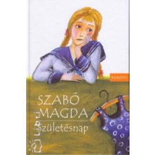 Szabó Magda Születésnap gyermek- és ifjúsági könyv