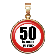 50 és akkor mi van medál lánccal vagy kulcstartóval medál