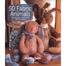  50 Fabric Animals – Marie Claire Idees idegen nyelvű könyv