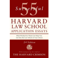 55 Successful Harvard Law School Application Essays – Harvard Crimson idegen nyelvű könyv