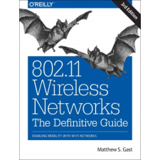  802.11 Wireless Networks: The Definitive Guide –  Gast idegen nyelvű könyv