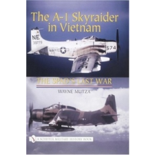  A-1 Skyraider in Vietnam: The Spad's Last War – Wayne Mutza idegen nyelvű könyv