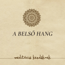  A belső hang - meditáció kezdőknek egyéb e-könyv
