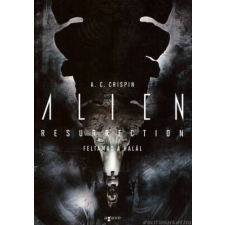 A. C. Crispin Feltámad a Halál [Alien filmkönyv 4.] gyermek- és ifjúsági könyv