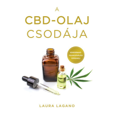  A CBD-olaj csodája - Laura Lagano életmód, egészség