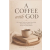  A COFFEE WITH GOD – Soffie Fiona (Puha kötésű)