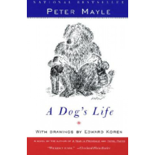  A Dog's Life – Peter Mayle,Edward Koren idegen nyelvű könyv