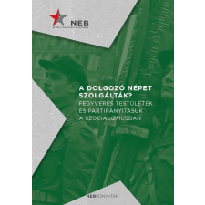 A dolgozó népet szolgálták? történelem