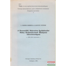  A Dunamelléki Református Egyházkerület Ráday Gyűjteményének (Budapest) kéziratkatalógusa ajándékkönyv